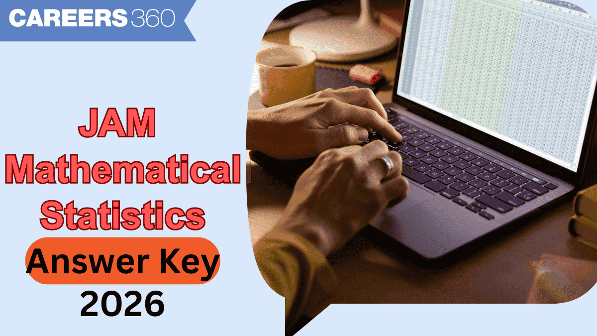 IIT JAM Mathematical Statistics Answer Key 2026: Download Answer Key, Raise Objection